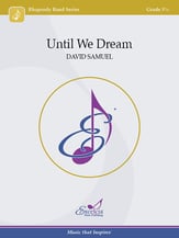 Until We Dream Concert Band sheet music cover